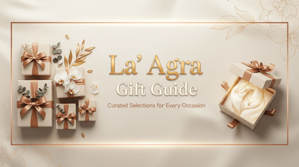 The La' Agra Holiday Gift Guide: Where Heritage Meets Modern Elegance