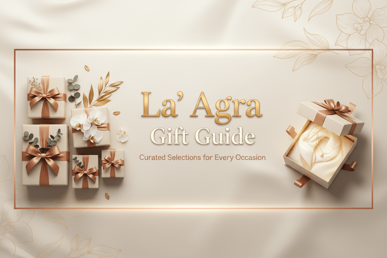 The La' Agra Holiday Gift Guide: Where Heritage Meets Modern Elegance